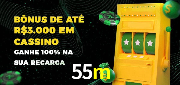 55m melhor bônus de depósito